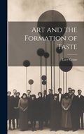 Cover: Art and the Formation of Taste - Legare Street Press
