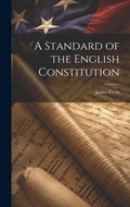 Cover: A Standard of the English Constitution - Legare Street Press