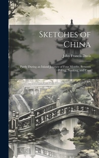Abbildung von: Sketches of China - Legare Street Press