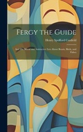 Cover: Fergy the Guide - Legare Street Press