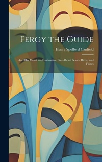 Enlarge image Cover: Fergy the Guide - Legare Street Press