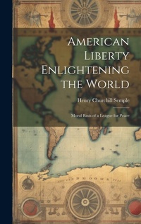 Abbildung von: American Liberty Enlightening the World - Legare Street Press