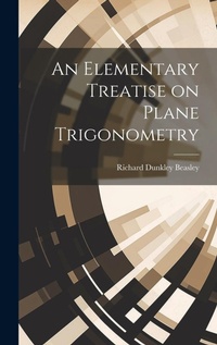 Abbildung von: An Elementary Treatise on Plane Trigonometry - Legare Street Press