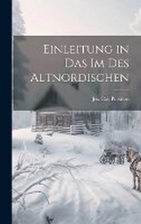 Abbildung von: Einleitung in das Im des Altnordischen - Legare Street Press