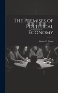 Cover: The Premises of Poltitical Economy - Legare Street Press