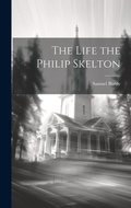 Cover: The Life the Philip Skelton - Legare Street Press