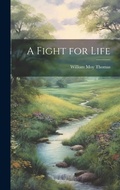 Cover: A Fight for Life - Legare Street Press