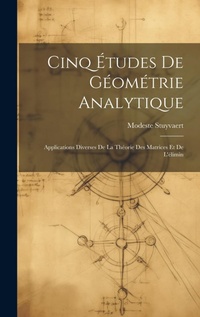 Abbildung von: Cinq Etudes de Geometrie Analytique - Legare Street Press
