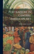 Cover: Portraiture in Central American Art - Legare Street Press