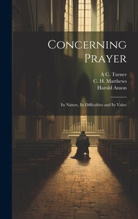 Enlarge image Cover: Concerning Prayer - Legare Street Press