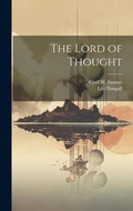 Cover: The Lord of Thought - Legare Street Press