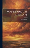 Cover: Wanderings by the Loire - Legare Street Press