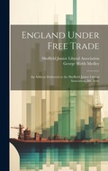 Cover: England Under Free Trade - Legare Street Press