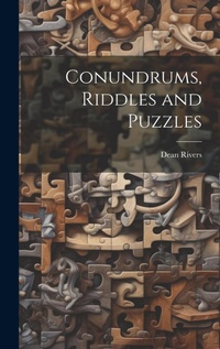 Enlarge image Cover: Conundrums, Riddles and Puzzles - Legare Street Press
