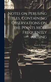 Abbildung von: Notes on Perusing Titles, Containing Observations on the Points Most Frequently Arising - Legare Street Press