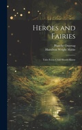 Cover: Heroes and Fairies - Legare Street Press