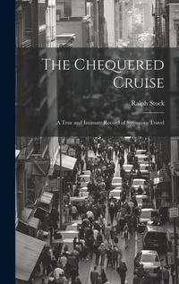 Enlarge image Cover: The Chequered Cruise - Legare Street Press