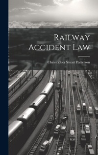 Abbildung von: Railway Accident Law - Legare Street Press