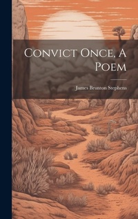 Abbildung von: Convict Once, A Poem - Legare Street Press
