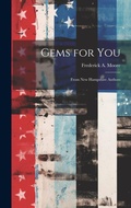 Cover: Gems for you; From New Hampshire Authors - Legare Street Press