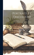 Cover: Portraits et Discussions - Legare Street Press