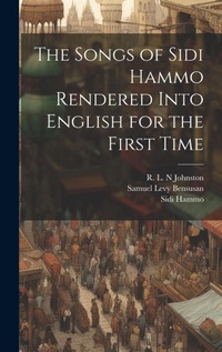 Enlarge image Cover: The Songs of Sidi Hammo Rendered Into English for the First Time - Legare Street Press