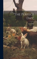 Cover: "The Perfect Day" - Legare Street Press