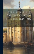 Cover: Records of the Baron Court of Stichill, 1655-1807 - Legare Street Press