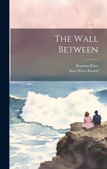 Cover: The Wall Between - Legare Street Press