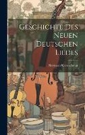 Cover: Geschichte Des Neuen Deutschen Liedes - Legare Street Press
