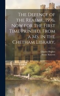Cover: The Defence of the Realme, 1596, now for the First Time Printed, From a MS. in the Chetham Library, - Legare Street Press