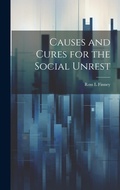 Cover: Causes and Cures for the Social Unrest - Legare Street Press