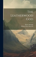 Cover: The Leatherwood God - Legare Street Press