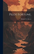 Cover: Pilot Fortune, - Legare Street Press