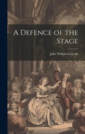 Cover: A Defence of the Stage - Legare Street Press