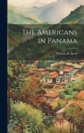 Cover: The Americans in Panama - Legare Street Press