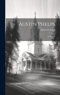Cover: Austin Phelps - Legare Street Press