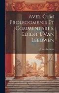 Cover: Aves. Cum prolegomenis et commentariis, edidit J. van Leeuwen - Legare Street Press