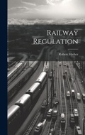 Cover: Railway Regulation - Legare Street Press