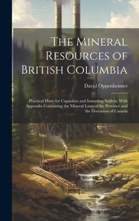 Abbildung von: The Mineral Resources of British Columbia - Legare Street Press