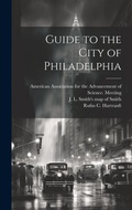 Cover: Guide to the City of Philadelphia - Legare Street Press