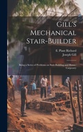 Cover: Gill's Mechanical Stair-builder - Legare Street Press
