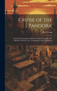 Enlarge image Cover: Cruise of the 'Pandora' - Legare Street Press