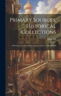 Cover: Primary Sources, Historical Collections - Legare Street Press