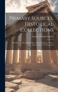 Cover: Primary Sources, Historical Collections - Legare Street Press