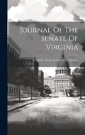 Cover: Journal Of The Senate Of Virginia - Legare Street Press