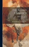 Cover: The World Unmask'd - Legare Street Press