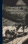 Cover: Slang And Its Analogues Past And Present - Legare Street Press