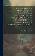 Cover: Geschichte der allgemeineren Europaeischen Staatshaendel des vorigen und jetzigen Jahrhunderts im Grundrisse als der Europaeischen Geschichte. - Legare Street Press