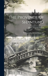 Abbildung von: The Province Of Shantung - Legare Street Press